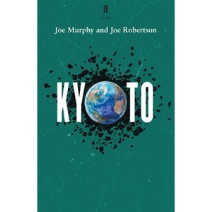 Kyoto - by  Joe Robertson & Joe Murphy (Paperback) - 1 of 1