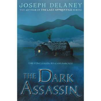 The Dark Assassin - by  Joseph Delaney (Paperback)