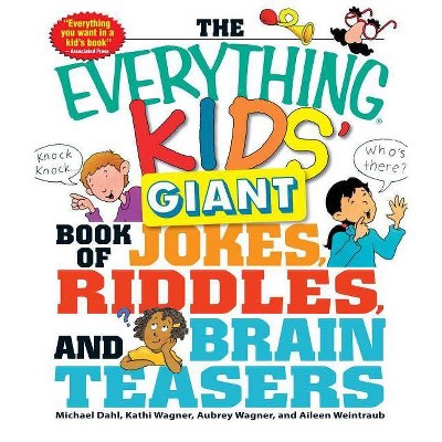 The Everything Kids' Giant Book of Jokes, Riddles, and Brain Teasers - (Everything(r) Kids) (Paperback)