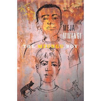 The Mzungu Boy - by  Meja Mwangi (Paperback)