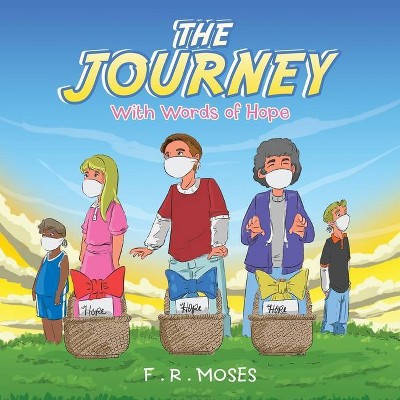 The Journey - by  F R Moses (Paperback)