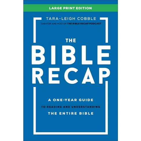 The Bible Recap Large Print Edition - by  Tara-Leigh Cobble (Hardcover) - image 1 of 1