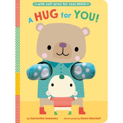 A Hug for You! - by  Samantha Sweeney (Board Book)