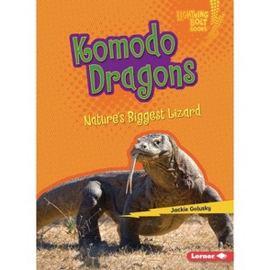 Komodo Dragons - (Lightning Bolt Books (R) -- Nature's Most Massive Animals) by  Jackie Golusky (Paperback) - 1 of 1