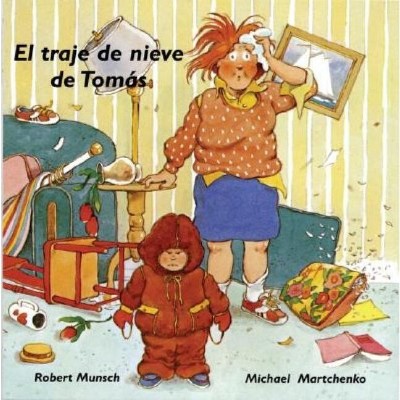 El Traje de Nieve de Tomás - (Munsch for Kids) by  Robert Munsch (Paperback)
