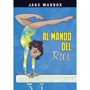 Al Mando del Riel - (Jake Maddox En Español) by Jake Maddox - 1 of 1