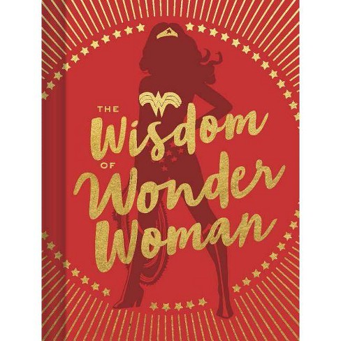 The Wisdom Of Wonder Woman Wonder Woman Book Superhero Book Pop Culture Books Hardcover Target - the true heroine roblox song id