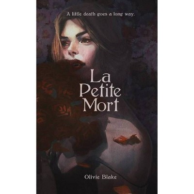 La Petite Mort - by  Olivie Blake (Paperback)