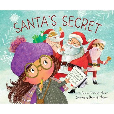 Santa's Secret - by  Denise Brennan-Nelson (Hardcover)