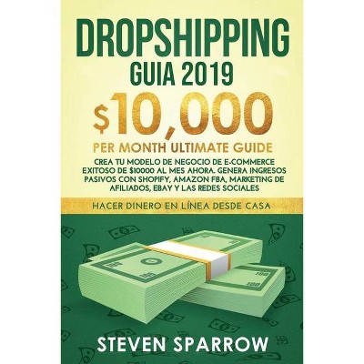 Dropshipping Guia - by  Steven Sparrow (Paperback)