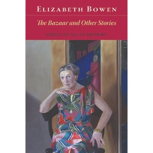 The Bazaar and Other Stories - by  Elizabeth Bowen (Paperback) - 1 of 1