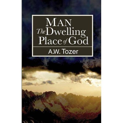 Man - by  A W Tozer (Paperback)