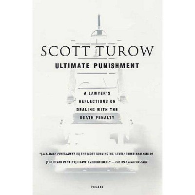 Ultimate Punishment - by  Scott Turow (Paperback)