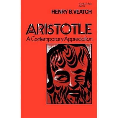 Aristotle - (Midland Book) by  Henry B Veatch (Paperback)