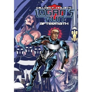 Logan's Run - by  William F Nolan & Paul J Salamoff (Paperback) - 1 of 1