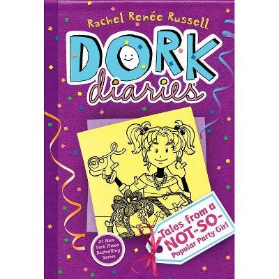 Tales from a Not-So-Popular Party Girl ( Dork Diaries) (Hardcover) by Rachel Renee Russell