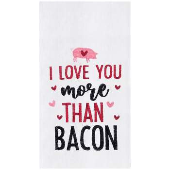 C&F Home I Love You More Than Bacon Valentine's Day Embroidered Cotton Flour Sack Kitchen Towel