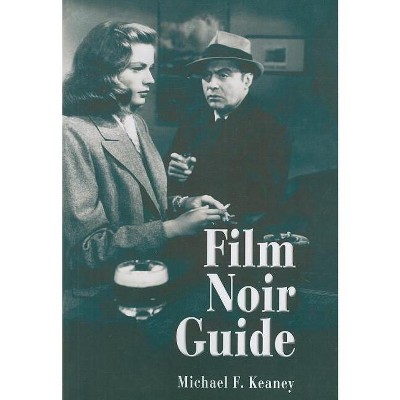 Film Noir Guide - By Michael F Keaney (paperback) : Target