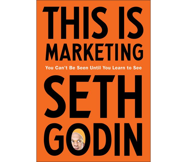This Is Marketing - by  Seth Godin (Hardcover), 1 of 1