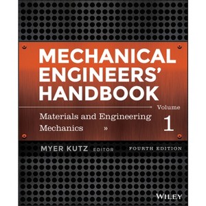 Mechanical Engineers' Handbook, Volume 1 - 4th Edition by  Myer Kutz (Hardcover) - 1 of 1