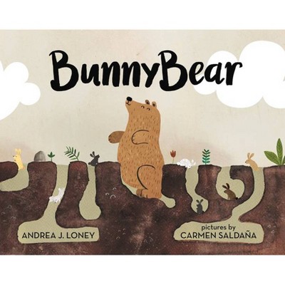  Bunnybear - by  Andrea J Loney (Hardcover) 