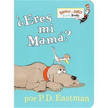 Eres Mi Mama? - (Bright & Early Board Books) by P D Eastman (Board_book)