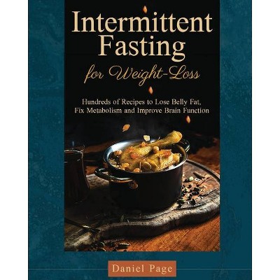 Intermittent Fasting for Weight-Loss - by  Daniel Page (Paperback)