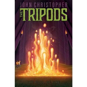 The Pool of Fire - (Tripods) by  John Christopher (Paperback) - 1 of 1