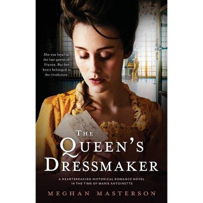 The Queen's Dressmaker - by  Meghan Masterson (Paperback)