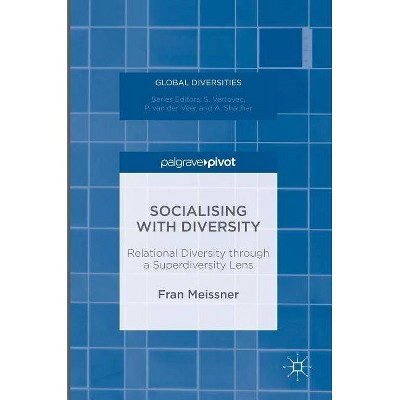 Socialising with Diversity - (Global Diversities) by  Fran Meissner (Hardcover)