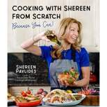 Cooking with Shereen from Scratch - by  Shereen Pavlides (Paperback)