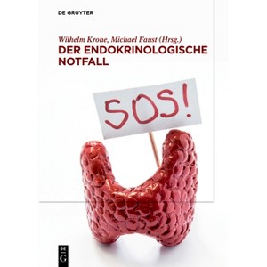 Der Endokrinologische Notfall - by  Wilhelm Krone & Michael Faust (Hardcover) - 1 of 1