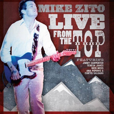 Mike Zito - Live From The Top (CD)