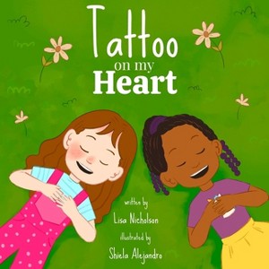 Tattoo on my Heart - by  Lisa T Nicholson (Paperback) - 1 of 1