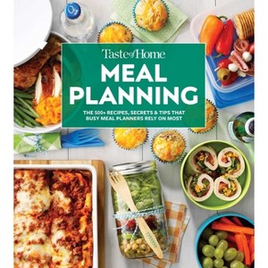 Taste of Home Meal Planning Cookbook - (Taste of Home Quick & Easy) (Paperback) - 1 of 1