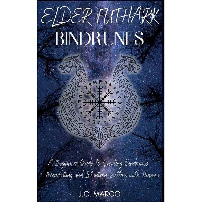 Elder Futhark Bindrunes - by  J C Marco (Hardcover)