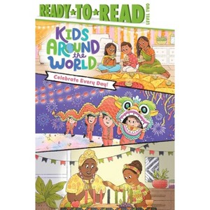 Celebrate Every Day! - (Kids Around the World) by Gloria Cruz - 1 of 1