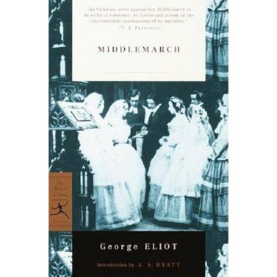 Middlemarch - (Modern Library Classics) by  George Eliot (Paperback)