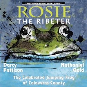 Rosie the Ribeter - (Children's Animal Book) by Darcy Pattison - 1 of 1