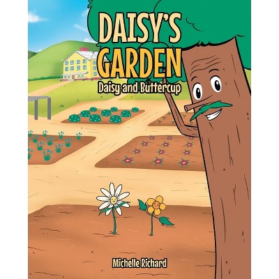 Image of Daisy's Garden - by  Michelle Richard (Paperback)