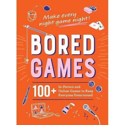 Bored Games - by  Adams Media (Hardcover)