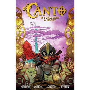 Canto Volume 1: If I Only Had a Heart - by  David M Booher (Hardcover) - 1 of 1