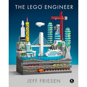 The Lego(r) Engineer - by  Jeff Friesen (Hardcover) - 1 of 1