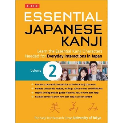 Essential Japanese Kanji Volume 2 - by  Kanji Research Group (Paperback)