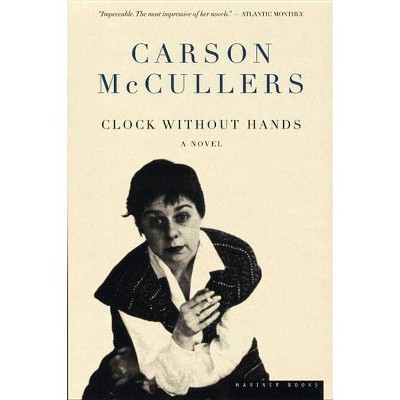 Clock Without Hands - by  Carson McCullers (Paperback)