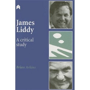 James Liddy - (Arlen Academic) by  Brian Arkins (Paperback) - 1 of 1