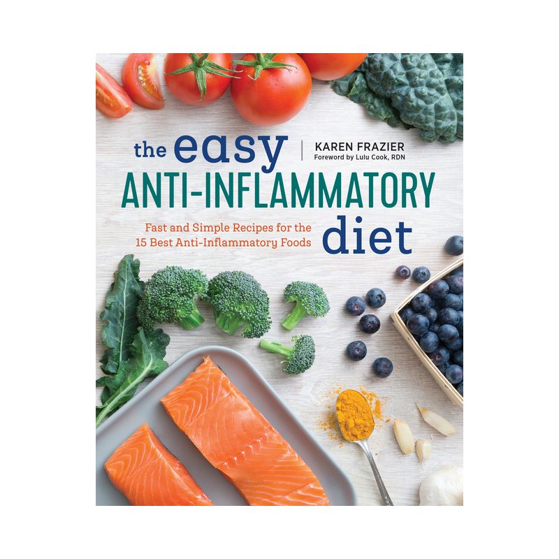 The Easy Anti Inflammatory Diet - by  Karen Frazier (Paperback), 1 of 2