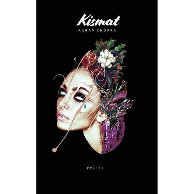 Kismat - by  Aarav Chopra (Paperback)