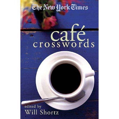 The New York Times Café Crosswords - (New York Times Crossword Puzzles) (Paperback)