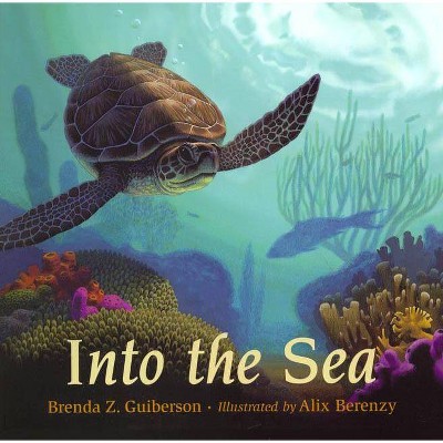 Into the Sea - by  Brenda Z Guiberson (Paperback)